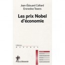 Les Prix Nobel D'economie - Jean-edouard Colliard , Emmeline Travers