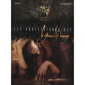 Les Processionnaires T.1, Le Grand Passage - Saimbert , Sera