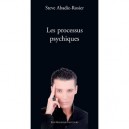 Les Processus Psychiques - Steve Abadie-rosier