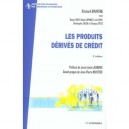 Les Produits Derives De Credit - Richard Bruyere