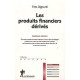 Les Produits Financiers Derives (edition 2010) - Yves Jegourel