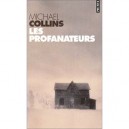 Les Profanateurs - Michael Collins