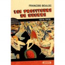 Les Profiteurs De Guerre 1914-1918 - Francois Bouloc