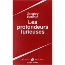 Les Profondeurs Furieuses - Gregory Benford