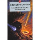 Les Profondeurs Furieuses - Gregory Benford