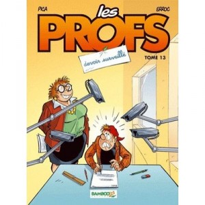 Les Profs T.13 , Devoir Surveille - Pica , Erroc