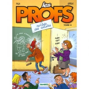 Les Profs T.4 , Rentree Des Artistes - Pica , Erroc