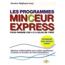 Les Programmes Minceur Express , 4 A 8 Kg - Stephane Louy