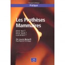 Les Protheses Mammaires , Pour Qui ? Pour Quoi ? Comment ? - Louis Benelli