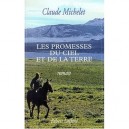 Les Promesses Du Ciel Et De La Terre - Claude Michelet