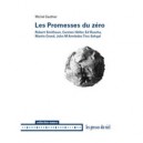 Les Promesses Du Zero - Michel Gauthier
