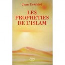 Les Propheties De L'islam - Jean Ezechiel