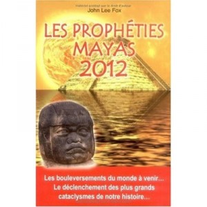 Les Propheties Mayas 2012 - John Lee Fox