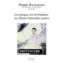 Les Propos Sur La Peinture Du Moine Citrouille-amere - Shitao , Pierre Ryckmans