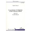 Les Prostituees A La Salpetriere Et Dans Le Discours Medical , 1850-1914, Une Folle Debauche - Tiphaine Besnard