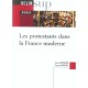 Les Protestants Dans La France Moderne - Didier Boisson , Hugues Daussy
