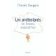 Les Protestants En France Aujourd'hui - Claude Dargent