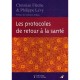 Les Protocoles De Retour A La Sante - Christian Fleche , Philippe Levy