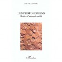 Les Proto-ioniens , Histoire D'un Peuple Oublie - Jean Faucounau