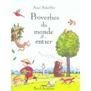 Les Proverbes Du Monde Entier - Axel Scheffler