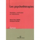 Les Psychotherapies , Modeles, Methodes Et Indications - Marie Rose Moro , Christian Lachal