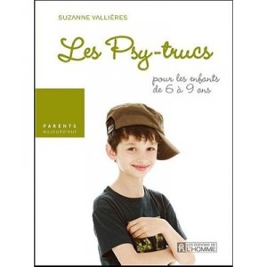 Les Psy-trucs Pour Les Enfants De 6 A 9 Ans - Suzanne Vallieres