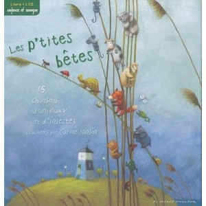 Livre-disque Les P'tites Betes , 15 Chansons D'animaux Et D'insectes - Carine Sanson