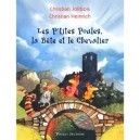 Les P'tites Poules, La Bete Et Le Chevalier - Christian Jolibois , Christian Heinrich