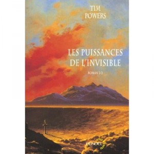 Les Puissances De L'invisible T.2 - Tim Powers