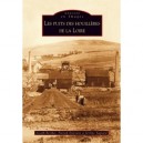 Les Puits Des Houilleres De La Loire - J Berthet