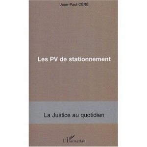 Les Pv De Stationnement - Jean-paul Cere