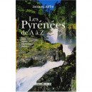 Les Pyrenees De A A Z , Sites, Nature, Patrimoine, Histoire - Jacques Jolfre