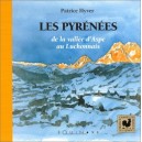 Les Pyrenees , De La Vallee D'aspe Au Luchonnais - Patrice Hyver