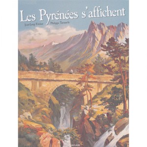 Les Pyrenees S'affichent - Philippe Terrancle , Jean-louis Fricker