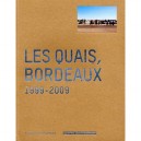 Les Quais, Bordeaux 1999-2009 - Collectif