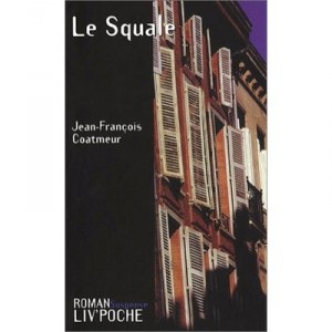 Le Squale - Jean-francois Coatmeur