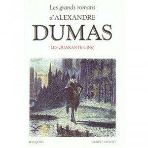 Les Quarante-cinq - Alexandre Dumas