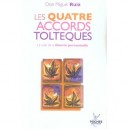 Les Quatre Accords Tolteques , La Voie De La Liberte Personnelle - Miguel Ruiz