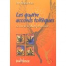Les Quatre Accords Tolteques - Don Miguel Ruiz