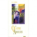 Les Quatre Amours - Clive Staples Lewis
