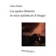 Les Quatre Elements En Seize Operateurs D'images - Henri Duthu