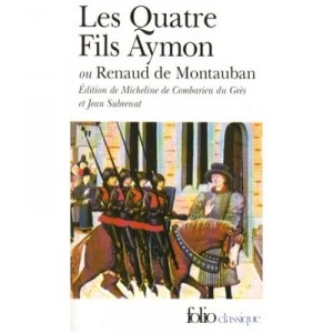 Les Quatre Fils , Aymon Ou Renaud De Montauban - Anonyme