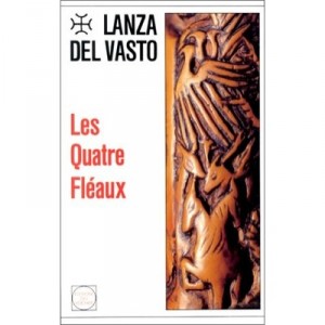 Les Quatre Fleaux - Lanza Del Vasto