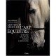 Les Hauts Lieux De L'art Equestre - Alain Laurioux , Guillaume Henry