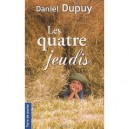 Les Quatre Jeudis - Daniel Dupuy