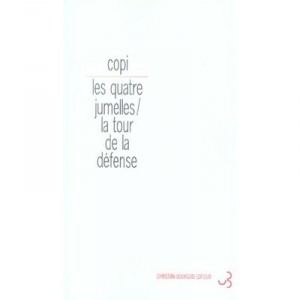 Les Quatre Jumelles , La Tour De La Defense - Copi