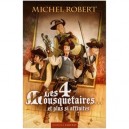 Les Quatre Mousquetaires... Et Plus Si Affinites - Michel Robert