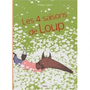 Les 4 Saisons De Loup - Philippe Jalbert