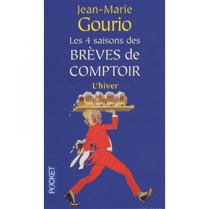 Les 4 Saisons Des Breves De Comptoir T.4 , L'hiver - Jean-marie Gourio