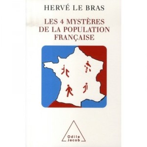 Les Quatres Mysteres De La Population Francaise - Herve Le Bras